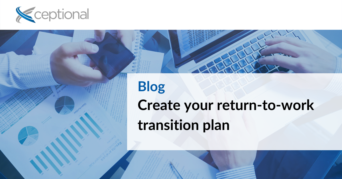 Create Your Return-to-Work Transition Plan